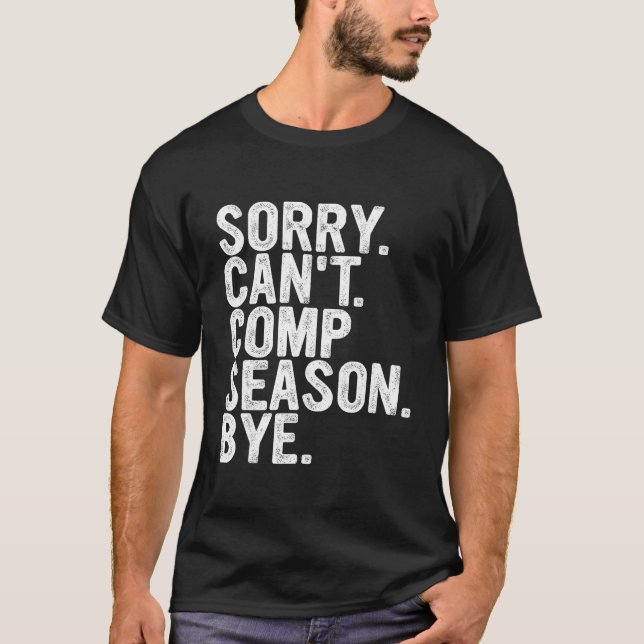 Leider kann ich die Saison mit Funny Cheer Wettbew T-Shirt (Vorderseite)