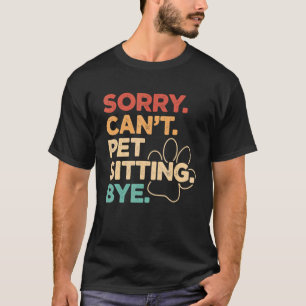 Leider kann ich keine Tierkatze mit Haustieren und T-Shirt