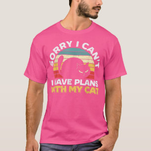 Leider kann ich mit meiner Katze keine Pläne für d T-Shirt