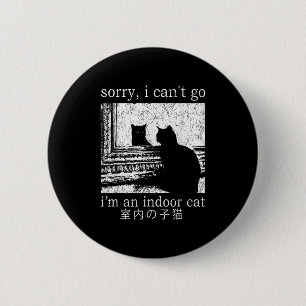 Leider kann ich nicht gehen, ich bin ein Indoor Ca Button