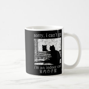 Leider kann ich nicht gehen, ich bin ein Indoor Ca Kaffeetasse