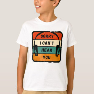Leider kann ich Sie nicht hören - Retro-Kopfhörer T-Shirt