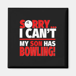 Leider kann mein Sohn keinen Bowling - Bowling Mam Magnet