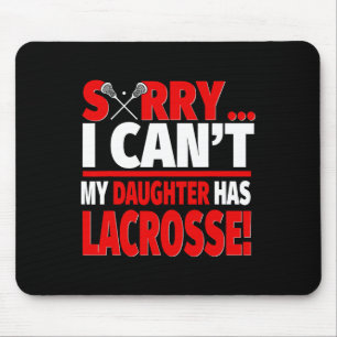 Leider kann meine Tochter keine Lacrosse - Lacross Mousepad