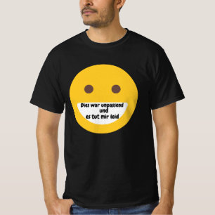 Leider unpassend - Tut mir Leid Emoji T-Shirt