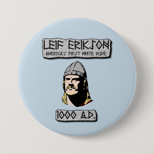 Leif Erikson: Amerikas erster weißer Typ Button (Vorderseite)
