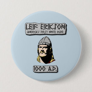 Leif Erikson: Amerikas erster weißer Typ Button