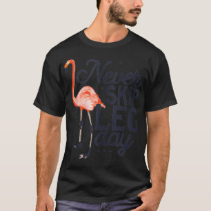Leinen Day Funny Flamingo Gym Workout Körper nie ü T-Shirt