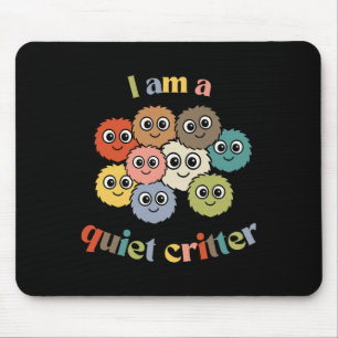 Leise-Tier-Club Ruhiger-Klassenzimmer-Lohn Mousepad