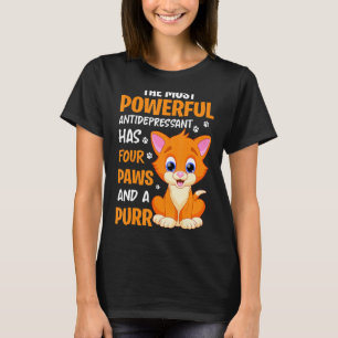 Leistungsstarke Antidepressiva Niedlich Cat Funny T-Shirt