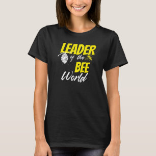 Leiter der Bienenwelt Imker Bienenzüchter Honig T-Shirt