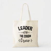 Leiter der Cousin Crew Funny Cousin Shirt