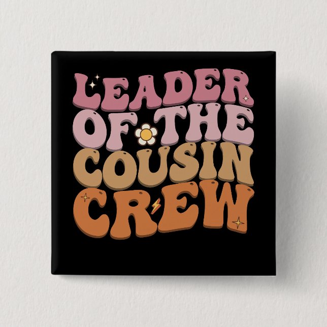 Leiter der Cousin Crew Groovy Retro Button (Vorderseite)