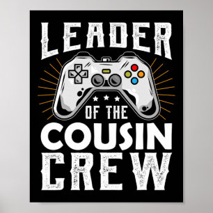 Leiter der Cousin Crew Kids Shirt Video Game Co Poster