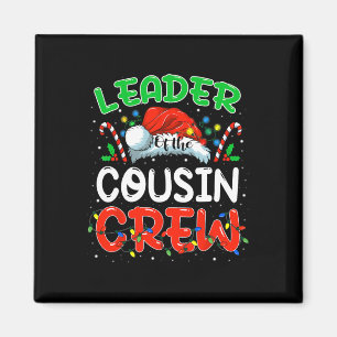Leiter der Cousin Crew Weihnachtsfamilie Matchin Magnet
