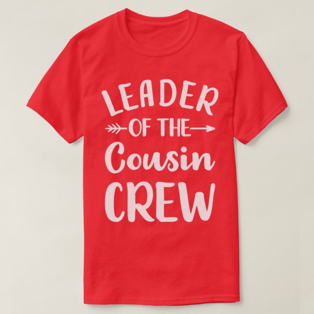 Leiter der Crew Cousin2 T-Shirt (Design vorne)