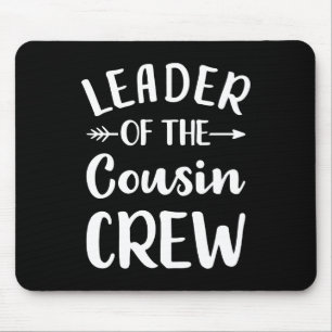 Leiter der Crew Cousin Mousepad