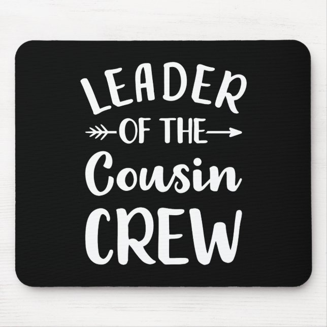 Leiter der Crew Cousin Mousepad (Vorne)