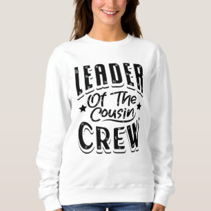 Leiter der Crew Cousin Sweatshirt