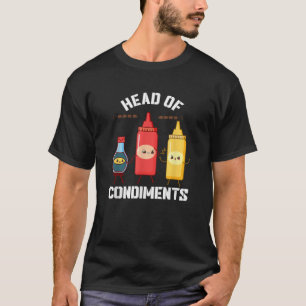 Leiter der Konditionen Funny Ketchup Mustard Sauce T-Shirt