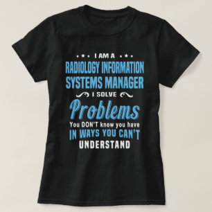 Leiter der Radiologieinformationssysteme T-Shirt