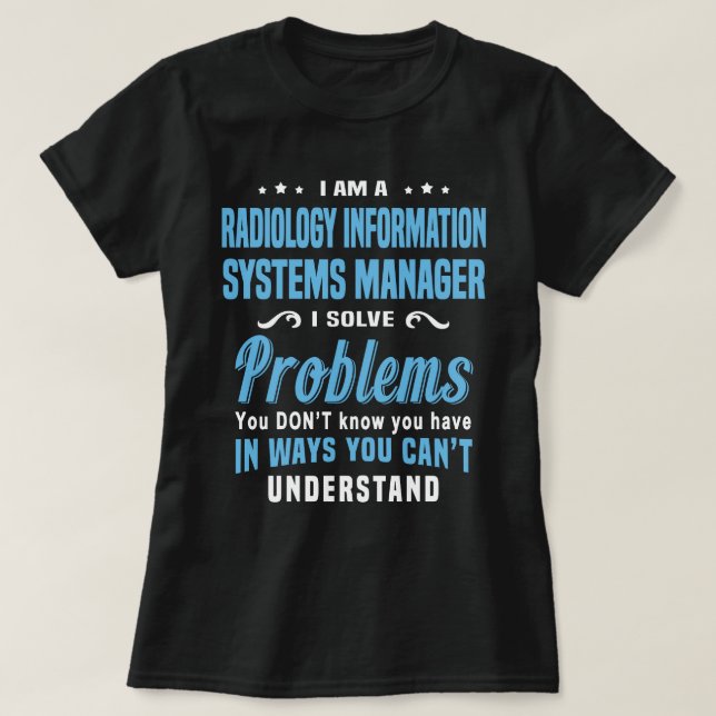 Leiter der Radiologieinformationssysteme T-Shirt (Design vorne)