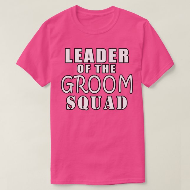 Leiter des Groom Squad Funny WeddingT-Shirt T-Shirt (Design vorne)