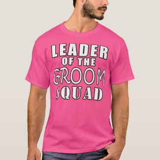 Leiter des Groom Squad Funny WeddingT-Shirt T-Shirt
