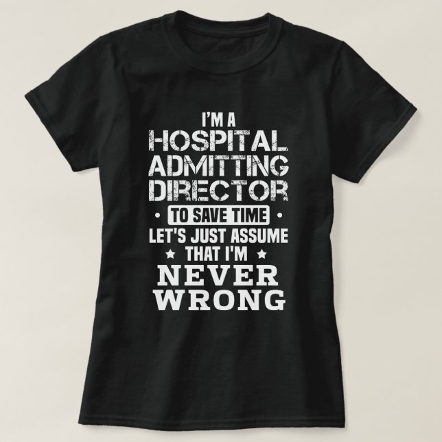 Leiter des Krankenhauses T-Shirt (Design vorne)
