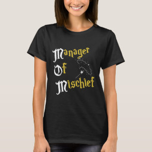 Leiter des Mischief Magical Mama Mischief Manager T-Shirt