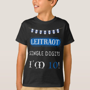 Leitraot Single Digits I’m 10 T-Shirt