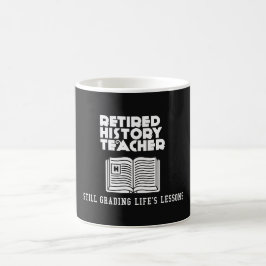 Lektionen des Lebens der Geschichtslehrer Kaffeetasse