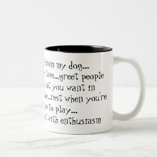 Lektionen I von meinem Hunde… Respekt das peo Zweifarbige Tasse