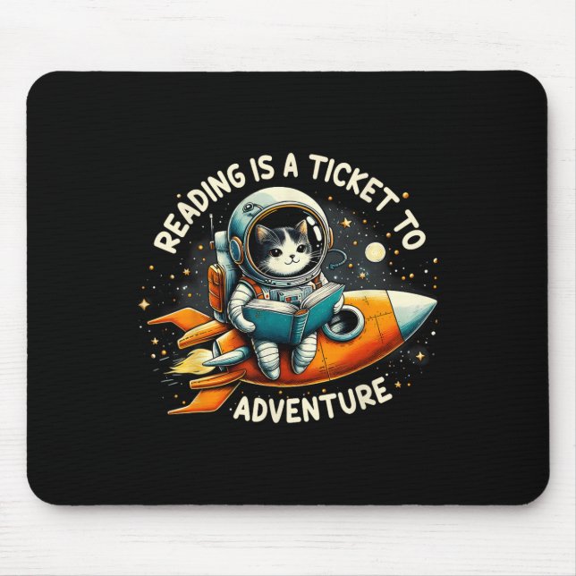 Lektüre ist ein Ticket für Astronautenkatze Mousepad (Vorne)