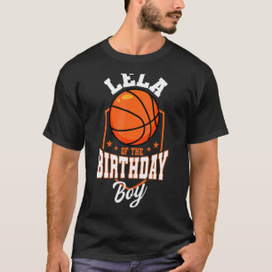 Lela of the Birthday Boy Basketball Thema Bday Par T-Shirt