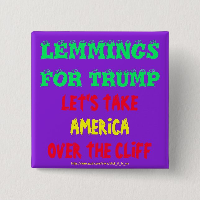LEMMINGS FÜR TRUMP, NEHMEN SIE AMERIKA ÜBER DAS CL BUTTON (Vorderseite)