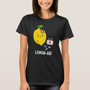 Lemon aid Funny First Aid Lemon Pun Dark BG T-Shirt