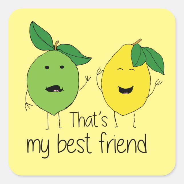 Lemon and Limon Best Friends BESTE FREUNDIN Quadratischer Aufkleber (Vorderseite)