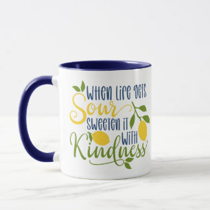 Lemon Kindness Quote Tasse