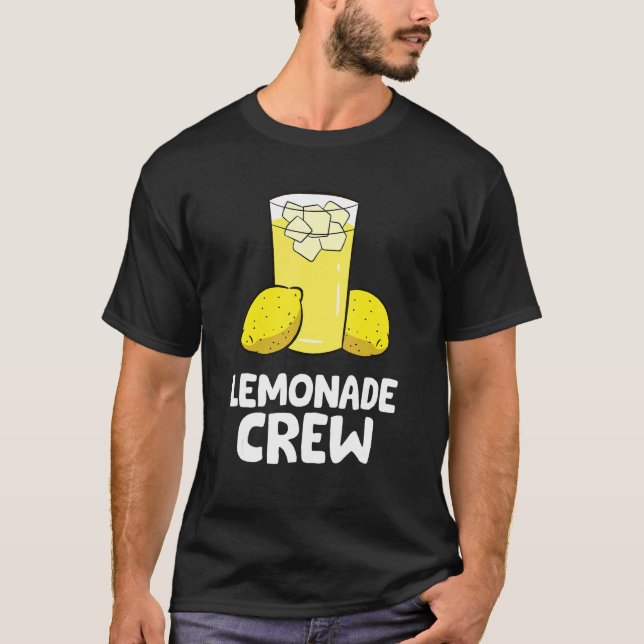 Lemonade Crew Lemon Juice Lemonade T-Shirt (Vorderseite)