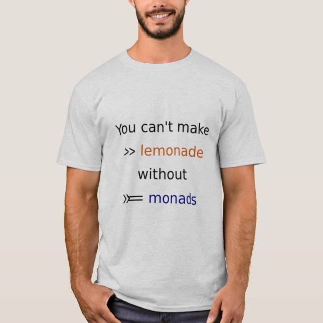 Lemonade >>= Monad Shirt (Vorderseite)