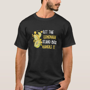 Lemonade-Stand-Angebot für einen Lemon-Saftboss T-Shirt