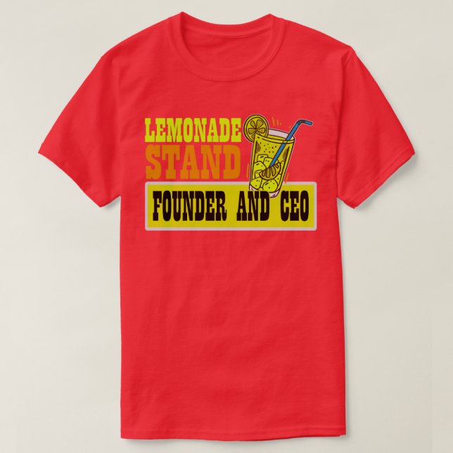 Lemonade Stand Founder and CEO Funny Lemon Juice B T-Shirt (Design vorne)