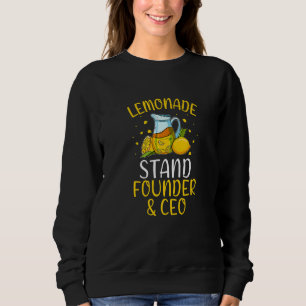 Lemonade Stand Founder & Ceo I Lemon Business Sum Sweatshirt