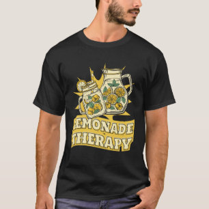 Lemonade Therapie Pappe Lemon Juice Lemonade T-Shirt