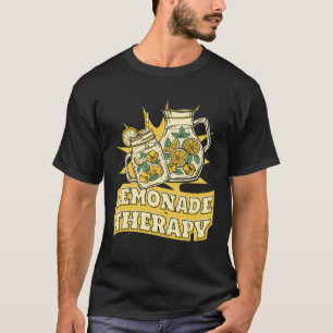 Lemonade Therapie Pappe Lemon Juice Lemonade T-Shirt