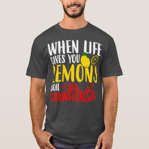 Lemons Crawfish Freshwater Hummer T-Shirt