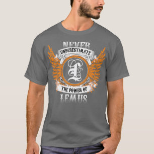 Lemus Name Shirt unterschätzt nie den Power