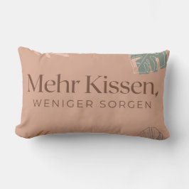 Lendenkissen 33cmx53,3cm „Mehr Kissen, weniger ...