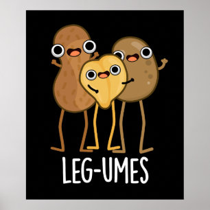 Leng Funny Legume Pun Dark BG Poster